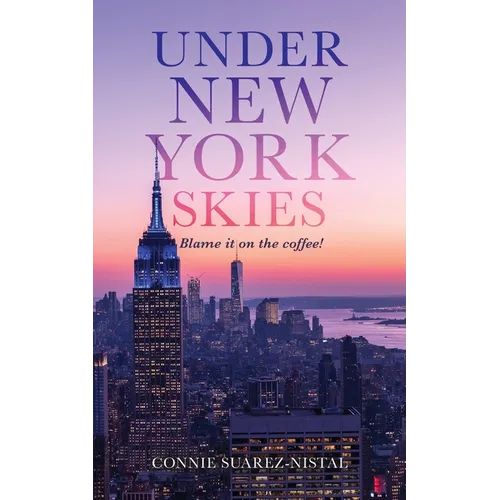 Under New York Skies: Blame it on the coffee