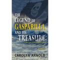 The Legend of Gasparilla and His Treasure