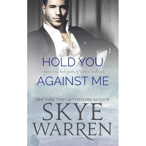 Hold You Against Me