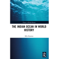 The Indian Ocean in World History
