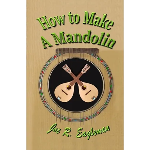 How to Make a Mandolin