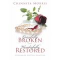 Gracefully broken Wonderfully restored: Overcoming Spiritual Seduction
