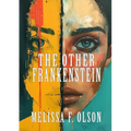 The Other Frankenstein