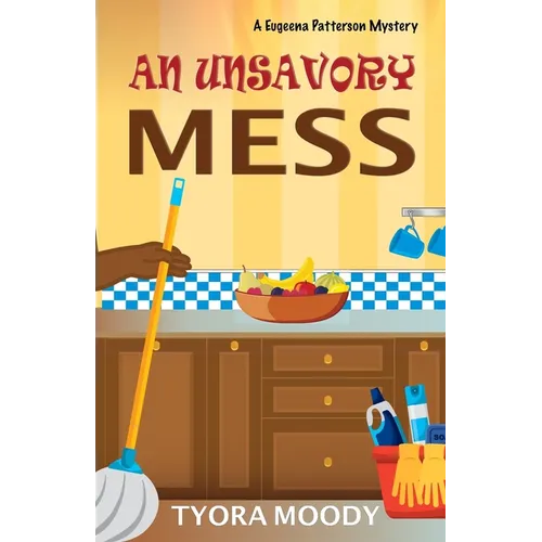 An Unsavory Mess