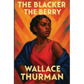 The Blacker the Berry: A Sublime Book