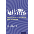 Governing for Health: Advancing Health and Equity through Policy and Advocacy
