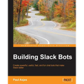 Building Slack Bots