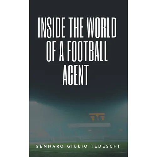Inside the World of a Football Agent