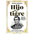 Hijo de Tigre (Premio Claustro de Sor Juana) / Like Father