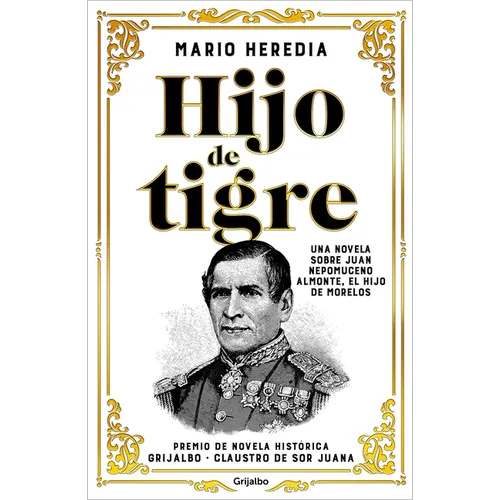Hijo de Tigre (Premio Claustro de Sor Juana) / Like Father