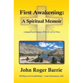 First Awakening - A Spiritual Memoir