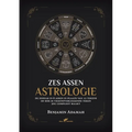 Zes Assen Astrologie: De zodiak in 6 assen in plaats van 12 tekens of hoe je tegenoverliggende teken jou compleet maakt