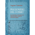 Prigionieri del cosmo: Un profilo storico e tipologico dello gnosticismo