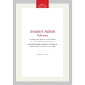Temple of Night at Schonau: Architecture, Music, and Theater in a Late Eighteenth-Century Viennese Garden, Memoirs, American Philosophical Society (Vo