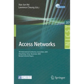 Access Networks: 4th International Conference, AccessNets 2009, Hong Kong, China, November 1-3, 2009, Revised Selected Papers