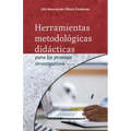 Herramientas metodológicas didácticas para los procesos investigativos
