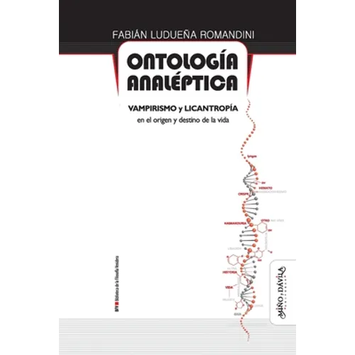 Ontología analéptica: Vampirismo y licantropía en el origen y destino de la vida
