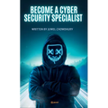 Become A Cyber Security Specialist