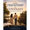From Friendship to Covenant: A Biblical Journey to Marriage