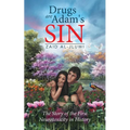 Drugs are Adam's Sin: The Story of the First Neurotoxicity in History