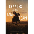 Changes in the Landscape: Humans and Nature in Nineteenth-Century Latin America