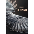 Living By The Spirit