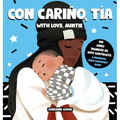 Con cariño, Tía / With Love, Auntie (Spanish / English Bilingual)