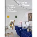 Seen in the Mirror: Things from the Cartin Collection