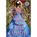 Forever Betrothed, Never the Bride: Scandalous Seasons Series