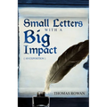 Small Letters with a Big Impact: {An Exposition}
