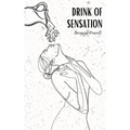 Drink of Sensation