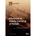 Advances in Plastic Forming of Metals