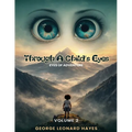 Through A Child's Eyes: Eyes of Adventure