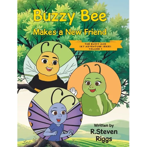 Buzzy Bee Makes a New Friend