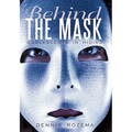 Behind the Mask: Adolescents in Hiding