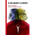 El Millonario Y La Muerte / The Millionaire and the Death