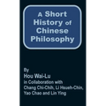 A Short History of Chinese Philosophy