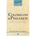 Colossians and Philemon: Continue to Live in Him