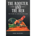 The Rooster and the Hen: The Story of Love at Last Look