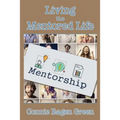 Living the Mentored Life