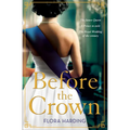 Before the Crown