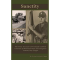 Sanctity: The True Account of Vietnam Combat Veteran & Missouri State Investigator Tommy Ray Capps
