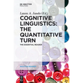 Cognitive Linguistics - The Quantitative Turn: The Essential Reader