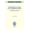 L'Expression Au-Dela de la Representation: Sur l'Aisthesis Et l'Esthetique Chez Merleau-Ponty