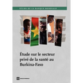 Etude Sur Le Secteur Prive de La Sante Au Burkina-Faso