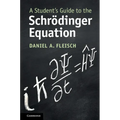 A Student's Guide to the Schrödinger Equation