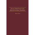 Racial Sensitivity and Multicultural Training