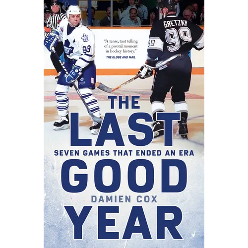 The Last Good Year: Seven Games That Ended an Era