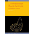 An Introduction to Chaotic Dynamics: Classical and quantum