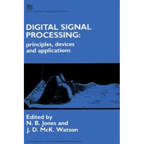 Digital Signal Processing: Principles, Devices and Applications